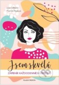 Kniha: Jsem skvělá! (Jana LeBlanc a Martina Pavlová). Mladá fronta, 2019 Kniha: Jsem skvělá! (Jana LeBlanc a Martina Pavlová). Mladá fronta, 2019