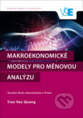 Kniha: Makroekonomické modely pro měnovou analýzu (Tran Van Quang). Oeconomica, 2019 Kniha: Makroekonomické modely pro měnovou analýzu (Tran Van Quang). Oeconomica, 2019