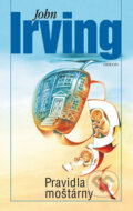Kniha: Pravidla moštárny (John Irving). Odeon CZ, 2019 Kniha: Pravidla moštárny (John Irving). Odeon CZ, 2019