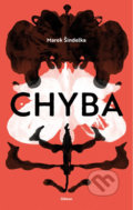 Kniha: Chyba (Marek Šindelka), 2019 Kniha: Chyba (Marek Šindelka), 2019