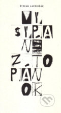 Kniha: Vysypané z topánok (Štefan Lazorišák). Vydavateľstvo Spolku slovenských spisovateľov, 2019 Kniha: Vysypané z topánok (Štefan Lazorišák). Vydavateľstvo Spolku slovenských spisovateľov, 2019