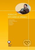 Kniha: Poruchy dýchání ve spánku (Jan Klozar, Jaroslav Betka, Jaroslava Kubíčková, Karel Šonka a kolektiv). Tobiáš, 2019 Kniha: Poruchy dýchání ve spánku (Jan Klozar, Jaroslav Betka, Jaroslava Kubíčková, Karel Šonka a kolektiv). Tobiáš, 2019