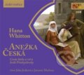 Audiokniha: Anežka Česká (Hana Whitton). AudioStory, 2019 Audiokniha: Anežka Česká (Hana Whitton). AudioStory, 2019