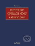 Kniha: Estetické operace nosu v klinické praxi (Jan Měšťák). Grada, 2019 Kniha: Estetické operace nosu v klinické praxi (Jan Měšťák). Grada, 2019