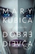 E-kniha: Dobré dievča (Mary Kubica), 2019 E-kniha: Dobré dievča (Mary Kubica), 2019