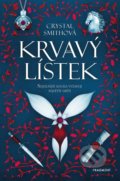 Kniha: Krvavý lístek (Crystal Smith). Nakladatelství Fragment, 2020 Kniha: Krvavý lístek (Crystal Smith). Nakladatelství Fragment, 2020
