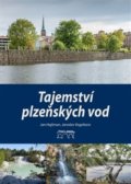 Kniha: Tajemství plzeňských vod (Jan Hajšman a Jaroslav Vogeltanz). Starý most, 2019 Kniha: Tajemství plzeňských vod (Jan Hajšman a Jaroslav Vogeltanz). Starý most, 2019
