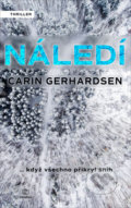 Kniha: Náledí (Carin Gerhardsen). Metafora, 2019 Kniha: Náledí (Carin Gerhardsen). Metafora, 2019