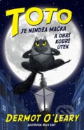 E-kniha: Toto je nindža mačka a obrí kobrí útek (Dermot O'Leary), 2019 E-kniha: Toto je nindža mačka a obrí kobrí útek (Dermot O'Leary), 2019