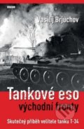 Kniha: Tankové eso východní fronty (Vasilij Brjuchov), 2019 Kniha: Tankové eso východní fronty (Vasilij Brjuchov), 2019