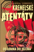Kniha: Kremelské atentáty (Nikolas Zeňkovič). Jota Kniha: Kremelské atentáty (Nikolas Zeňkovič). Jota