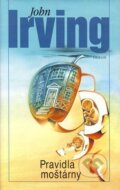 Kniha: Pravidla moštárny (John Irving). Odeon CZ, 2002 Kniha: Pravidla moštárny (John Irving). Odeon CZ, 2002