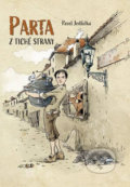 Kniha: Parta z Tiché strany (Pavel Jedlička). Pavel Jedlička, 2019 Kniha: Parta z Tiché strany (Pavel Jedlička). Pavel Jedlička, 2019