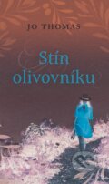 E-kniha: Stín olivovníku (Jo Thomas), 2019 E-kniha: Stín olivovníku (Jo Thomas), 2019