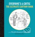 Kniha: Everyone's a Critic (Bob Eckstein). Princeton Architectural Press, 2019 Kniha: Everyone's a Critic (Bob Eckstein). Princeton Architectural Press, 2019