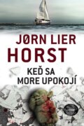 E-kniha: Keď sa more upokojí (Jorn Lier Horst), 2019 E-kniha: Keď sa more upokojí (Jorn Lier Horst), 2019