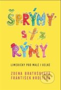 Kniha: Šprýmy s/z rýmy (František Hrdlička a Zdena Bratršovská). Milan Hodek, 2019 Kniha: Šprýmy s/z rýmy (František Hrdlička a Zdena Bratršovská). Milan Hodek, 2019