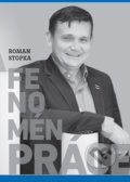 Kniha: Fenomén práce (Roman Stopka). Mayer media, 2019 Kniha: Fenomén práce (Roman Stopka). Mayer media, 2019