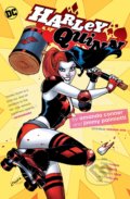 Kniha: Harley Quinn (Amanda Conner a Jimmy Palmiotti). DC Comics, 2017 Kniha: Harley Quinn (Amanda Conner a Jimmy Palmiotti). DC Comics, 2017