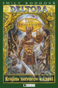 Kniha: Deltora - Krajina netvorov a kúzel: Lesy hrôzovlády (Emily Rodda). Fragment, 2020 Kniha: Deltora - Krajina netvorov a kúzel: Lesy hrôzovlády (Emily Rodda). Fragment, 2020