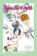 Kniha: Your Lie in April (Volume 3) (Naoshi Arakawa). Kodansha International, 2015 Kniha: Your Lie in April (Volume 3) (Naoshi Arakawa). Kodansha International, 2015