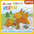Kniha: Malování / Maľovanie vodou (INFOA). INFOA, 2019 Kniha: Malování / Maľovanie vodou (INFOA). INFOA, 2019