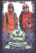 Kniha: Až na vrchol (Branislav Jobus). Slovart, 2019 Kniha: Až na vrchol (Branislav Jobus). Slovart, 2019