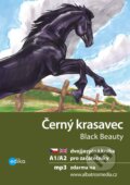 Kniha: Černý krasavec / Black Beauty (Anna Sewell a Dana Olšovská). Edika, 2020 Kniha: Černý krasavec / Black Beauty (Anna Sewell a Dana Olšovská). Edika, 2020