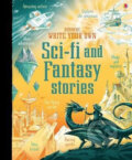 Kniha: Write Your Own Sci-Fi and Fantasy Stories (Andrew Prentice). Usborne, 2019 Kniha: Write Your Own Sci-Fi and Fantasy Stories (Andrew Prentice). Usborne, 2019