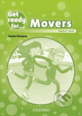Kniha: Get Ready for Movers: Teacher´s Book (Tamzin Thompson). Oxford University Press, 2013 Kniha: Get Ready for Movers: Teacher´s Book (Tamzin Thompson). Oxford University Press, 2013