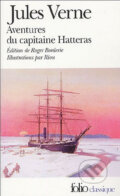 Kniha: Aventures du capitaine Hatteras (Jules Verne). Folio, 2005 Kniha: Aventures du capitaine Hatteras (Jules Verne). Folio, 2005