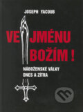 Kniha: Ve jménu Božím (Joseph Yacoub). Themis Kniha: Ve jménu Božím (Joseph Yacoub). Themis