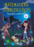 Kniha: Matematická dobrodružství (William Potter). Edika, 2020 Kniha: Matematická dobrodružství (William Potter). Edika, 2020