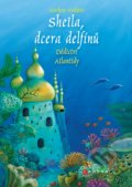 Kniha: Sheila, dcera delfínů: Dědictví Atlantidy (Marliese Arold). CPRESS, 2020 Kniha: Sheila, dcera delfínů: Dědictví Atlantidy (Marliese Arold). CPRESS, 2020