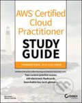 AWS Certified Cloud Practitioner Study Guide: CLF-C01 Exam - Ben Piper, David Clinton, John Wiley & Sons, 2019