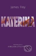 Kniha: Katerina (James Frey). Folio, 2019 Kniha: Katerina (James Frey). Folio, 2019