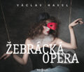 Žebrácká opera - Václav Havel, Viktor Preiss, Taťjana Medvecká, Tomáš Töpfer, Jitka Smutná, Radioservis, 2019