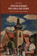 Kniha: Doudlebsko od jara do zimy (Jan Šimánek). Pavel Ševčík - VEDUTA, 2019 Kniha: Doudlebsko od jara do zimy (Jan Šimánek). Pavel Ševčík - VEDUTA, 2019