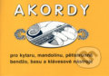 Kniha: Akordy (Jiří Macek a Marko Čermák). G + W, 2000 Kniha: Akordy (Jiří Macek a Marko Čermák). G + W, 2000