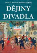 Kniha: Dějiny divadla (Franklin J. Hildy a Oscar G. Brockett). Rybka Publishers, 2019 Kniha: Dějiny divadla (Franklin J. Hildy a Oscar G. Brockett). Rybka Publishers, 2019