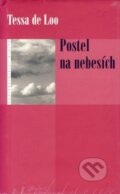 Kniha: Postel na nebesích (Tessa de Loo). Eroika, 2004 Kniha: Postel na nebesích (Tessa de Loo). Eroika, 2004