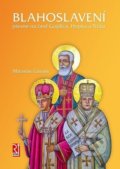 Kniha: Blahoslavení (Miroslav Gavala). Redemptoristi - Vydavateľstvo Misionár, 2014 Kniha: Blahoslavení (Miroslav Gavala). Redemptoristi - Vydavateľstvo Misionár, 2014