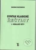 Kniha: Syntax klasické řečtiny - I. vedlejší věty (Dagmar Muchnová). Karolinum, 2006 Kniha: Syntax klasické řečtiny - I. vedlejší věty (Dagmar Muchnová). Karolinum, 2006