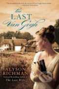 Kniha: The Last Van Gogh (Alyson Richman). Penguin Putnam Inc, 2016 Kniha: The Last Van Gogh (Alyson Richman). Penguin Putnam Inc, 2016