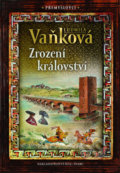 Kniha: Přemyslovci 1: Zrození království (Ludmila Vaňková). Šulc - Švarc, 2019 Kniha: Přemyslovci 1: Zrození království (Ludmila Vaňková). Šulc - Švarc, 2019
