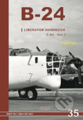 Kniha: B-24: Liberator Handbook (Pavel Türk). Jakab, 2018 Kniha: B-24: Liberator Handbook (Pavel Türk). Jakab, 2018