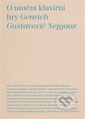 O umění klavírní hry - Genrich Gustavovič Nejgauz, Akademie múzických umění, 2019