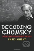 Kniha: Decoding Chomsky (Chris Knight). Yale University Press, 2016 Kniha: Decoding Chomsky (Chris Knight). Yale University Press, 2016