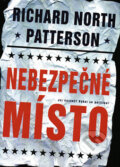Kniha: Nebezpečné místo (Richard North Patterson). BB/art Kniha: Nebezpečné místo (Richard North Patterson). BB/art