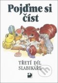 Kniha: Pojďme si číst (Josef Brukner, Miroslava Čížková, Simona Pišlová a Vladimír Linc). Fortuna, 2019 Kniha: Pojďme si číst (Josef Brukner, Miroslava Čížková, Simona Pišlová a Vladimír Linc). Fortuna, 2019